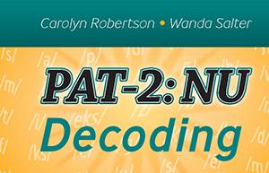PAT-2: NU Phoneme Decoding Stimuli Booklet